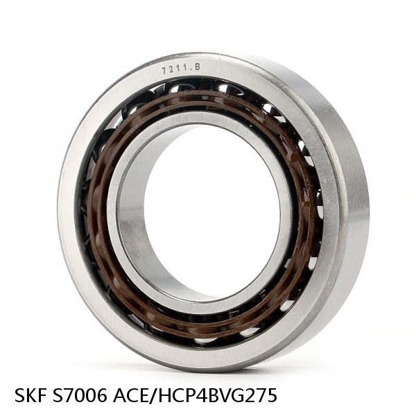 S7006 ACE/HCP4BVG275 SKF High Speed Angular Contact Ball Bearings