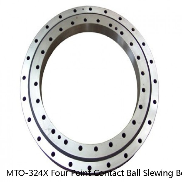 MTO-324X Four Point Contact Ball Slewing Bearing
